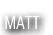 matt